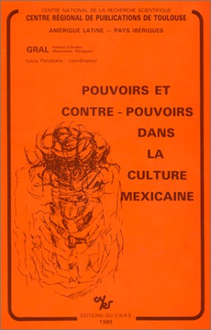Pouvoirs et contre-pouvoirs dans la culture mexicaine book