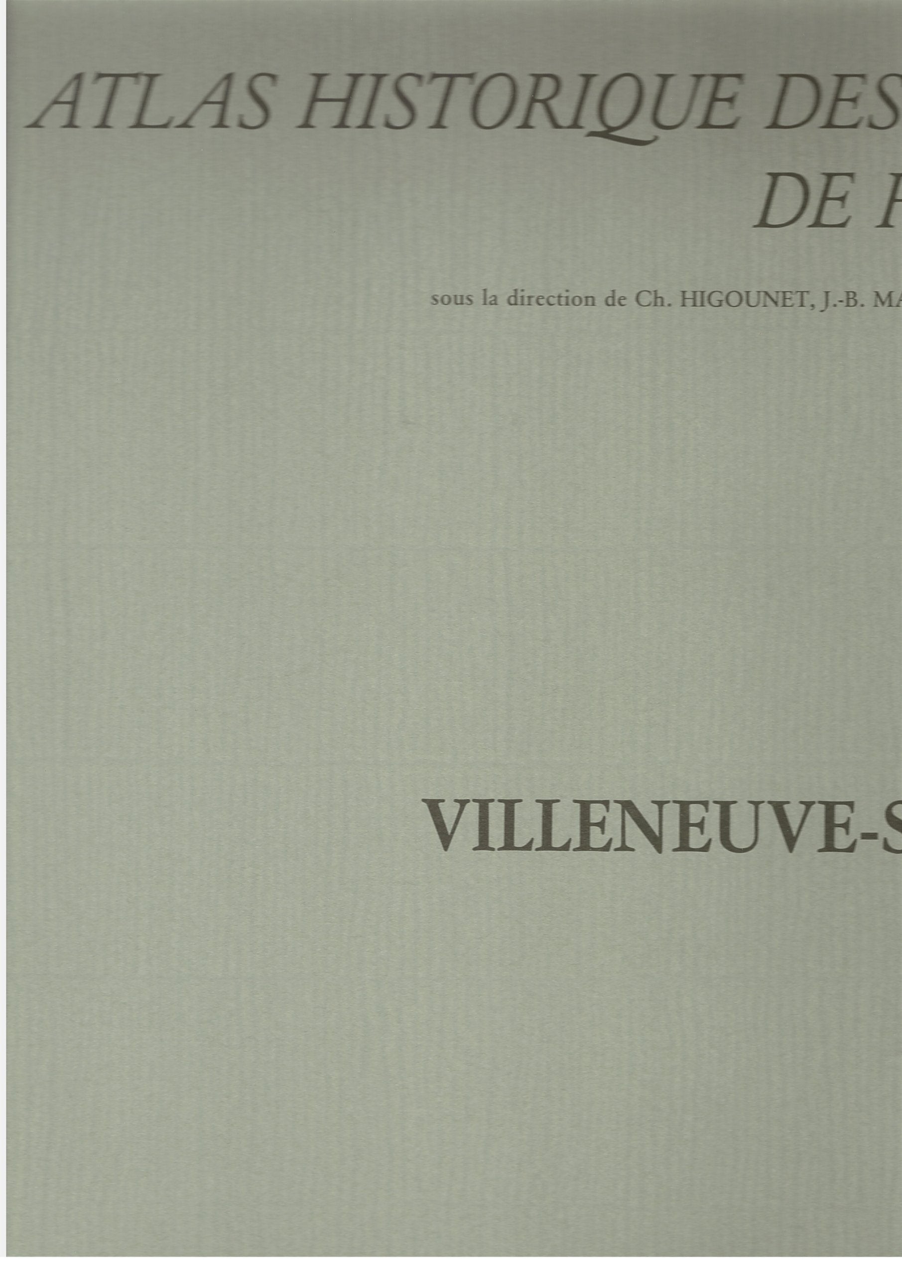 Atlas historique des villes de France : Villeneuve-sur-Lot book