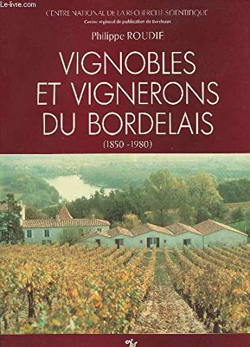 Vignobles et vignerons du bordelais : 1850-1980 Books
