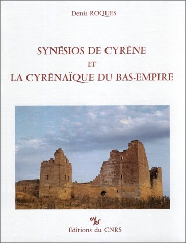 Synésios de Cyrène et Cyrénaique du Bas-Empire Books