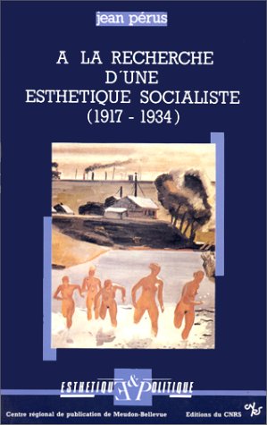 À la recherche d'une esthétique socialiste : Réflexion sur les commencements de la littérature soviétique (1917-1934) book