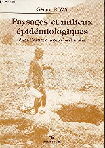 Paysages et Milieux Epidemiologiques Dans l'Espace Ivoiro book