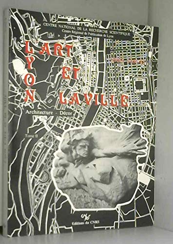 Lyon , l'art et la ville (ref: 03 797 2) Books