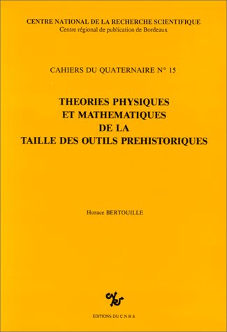 Theories Physiques et Math. de la Taille des Outils Prehist. book