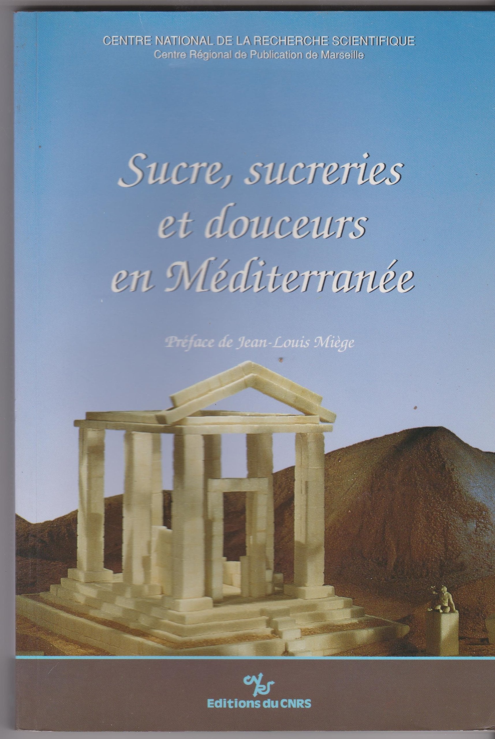Sucres, Sucreries et Douceurs en Mediterranee book