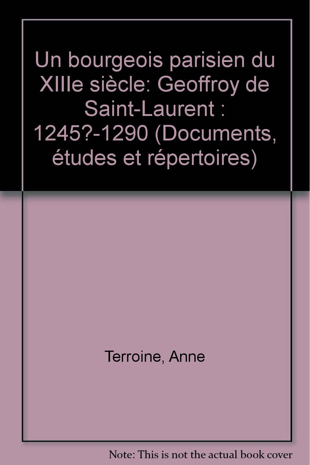 Un bourgeois parisien du xiiie siecle geoffroy de saint laurent (1245 1290) Books
