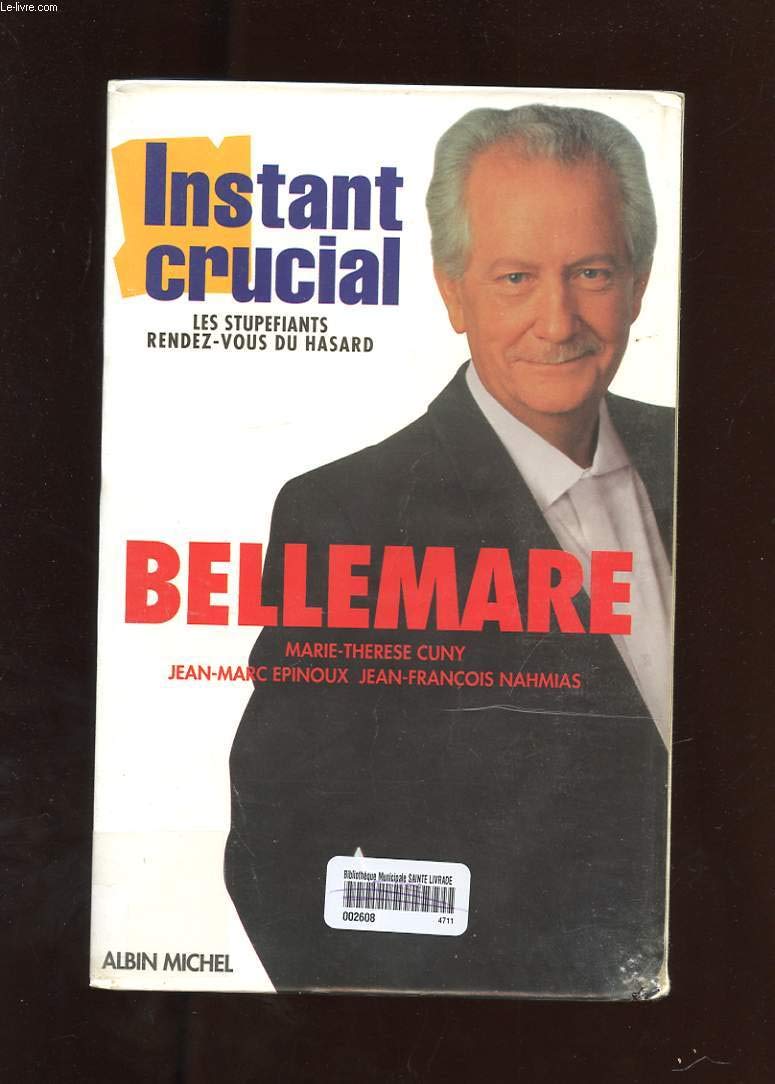 Instant crucial, Les stupéfiants rendez-vous du hasard. book