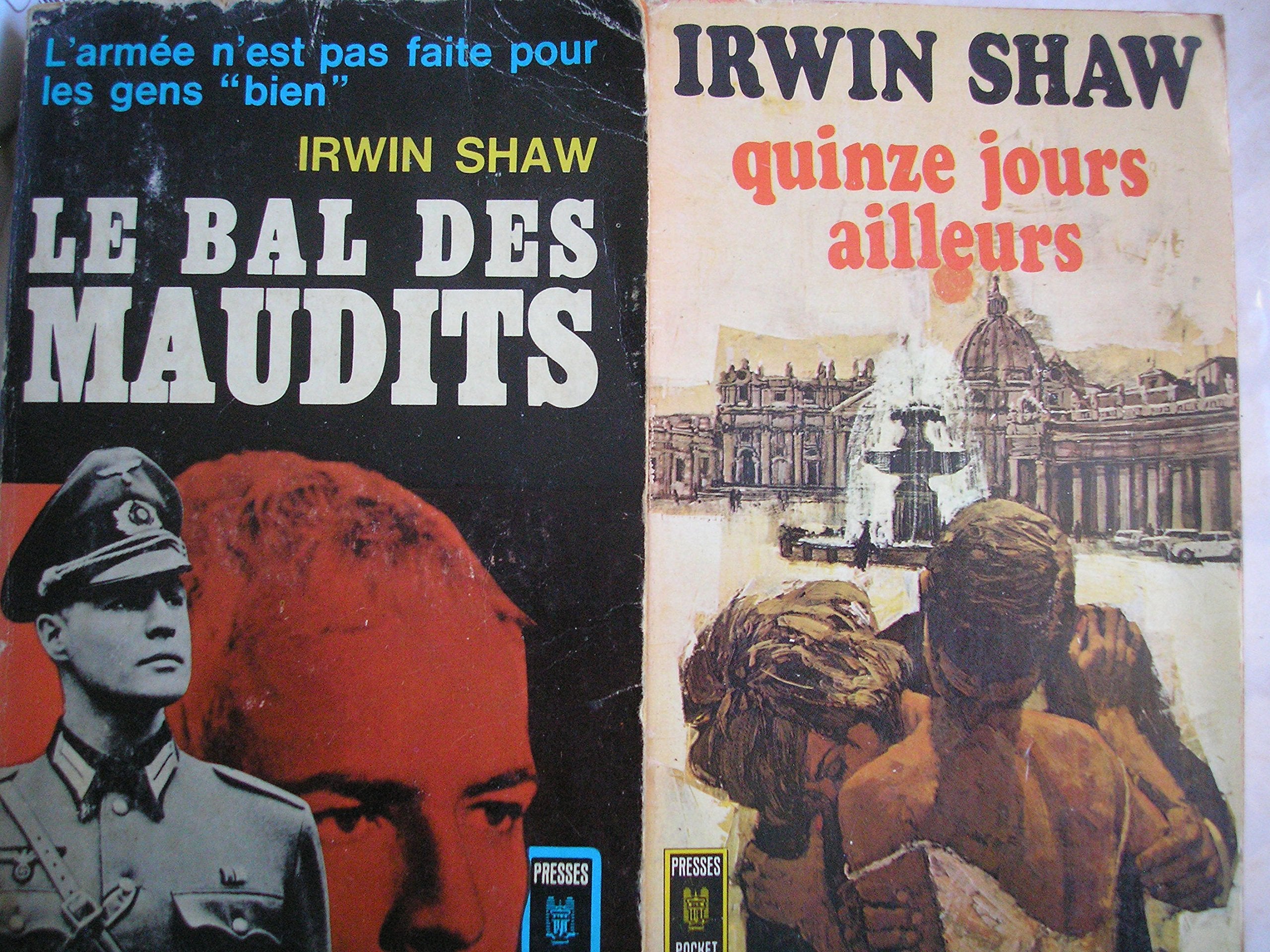 irwin shaw - lot 2 livres : le bal des maudits texte intégral - quinze jours ailleurs book