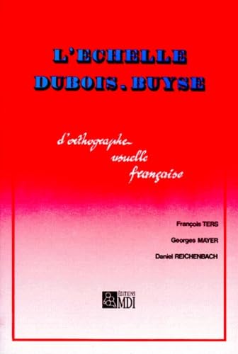 L'Echelle Dubois Buyse D'Orthographe Usuelle Francaise. 7eme Edition Revue Et Corrigee Books