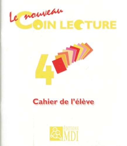 Le Nouveau Coin lecture 4e, CM1. Cahier de l'élève book