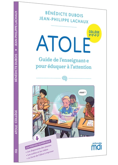 Product Image: Atole : guide de l'enseignant.e pour éduquer à l'attention : collège 6e, 5e, 4e, 3e