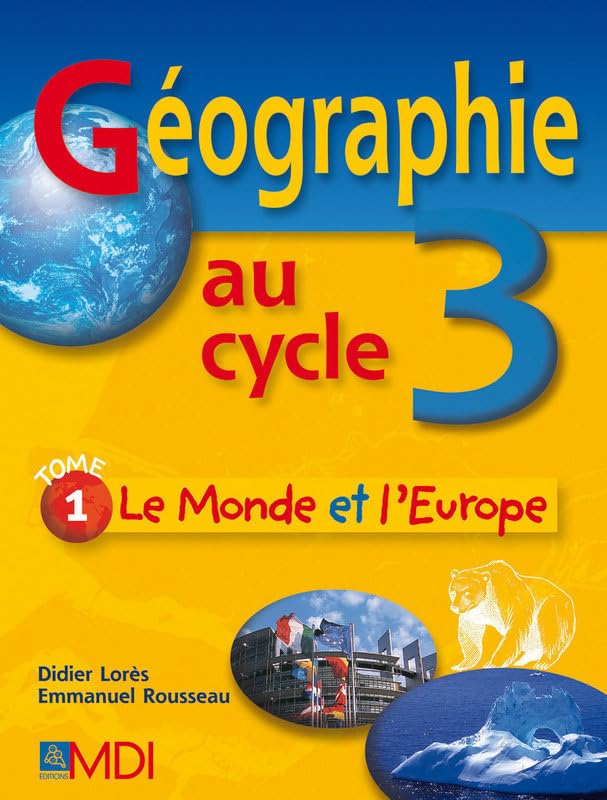 Géographie au cycle 3 - Le monde et l Europe Books