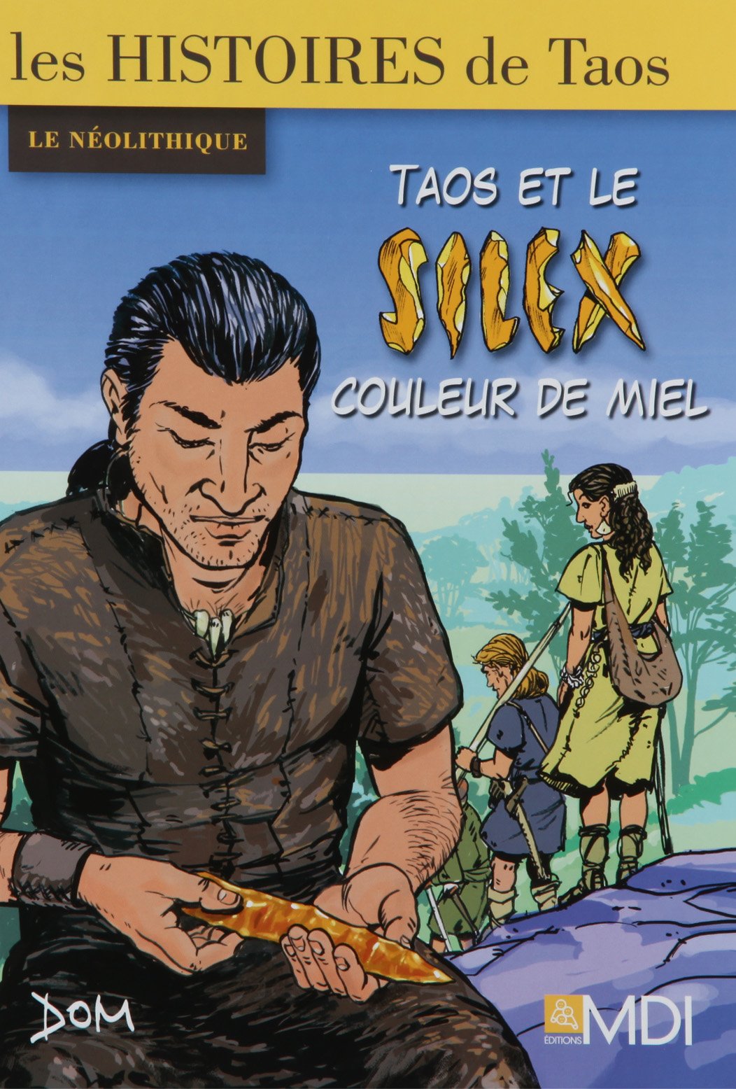 Taos et le silex couleur de miel Books