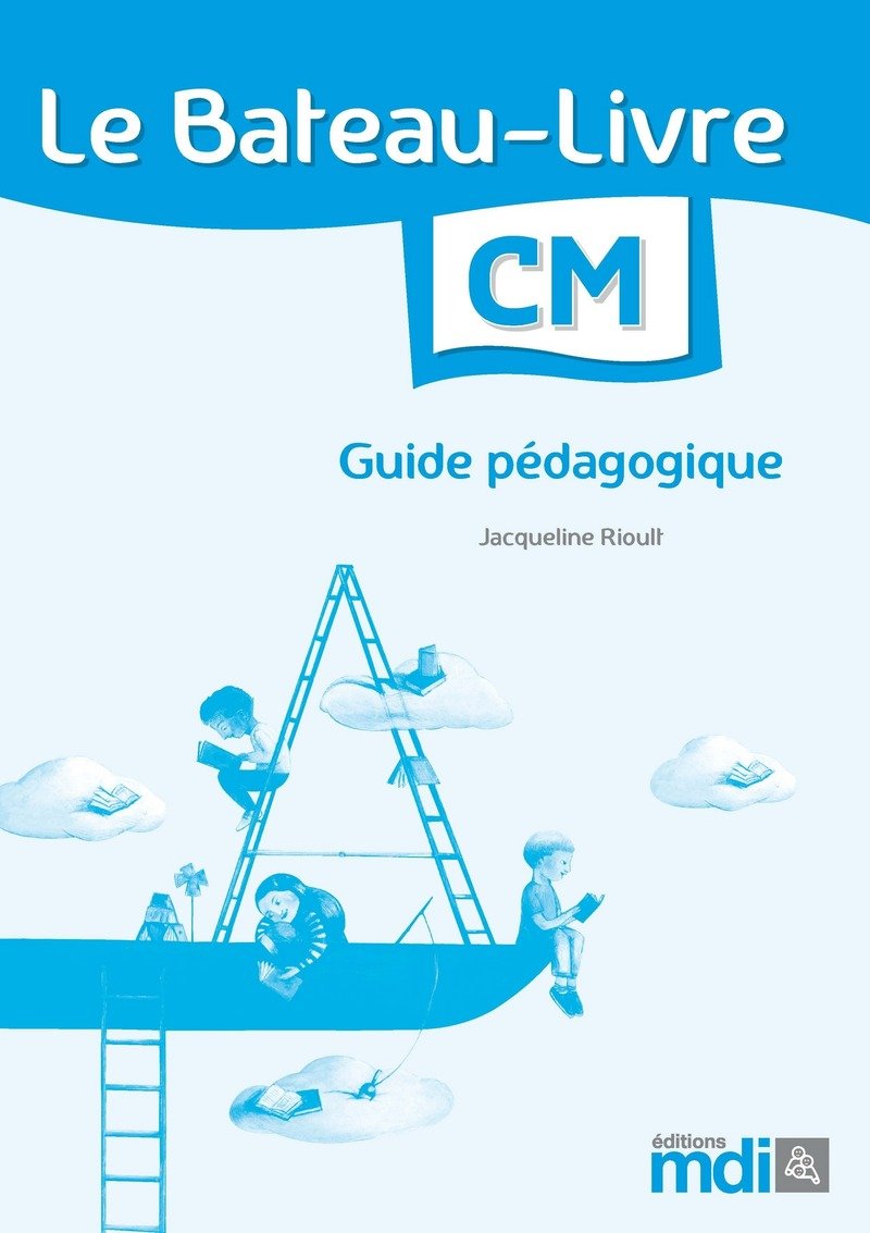 Le Bateau-Livre CM: Guide pédagogique Books