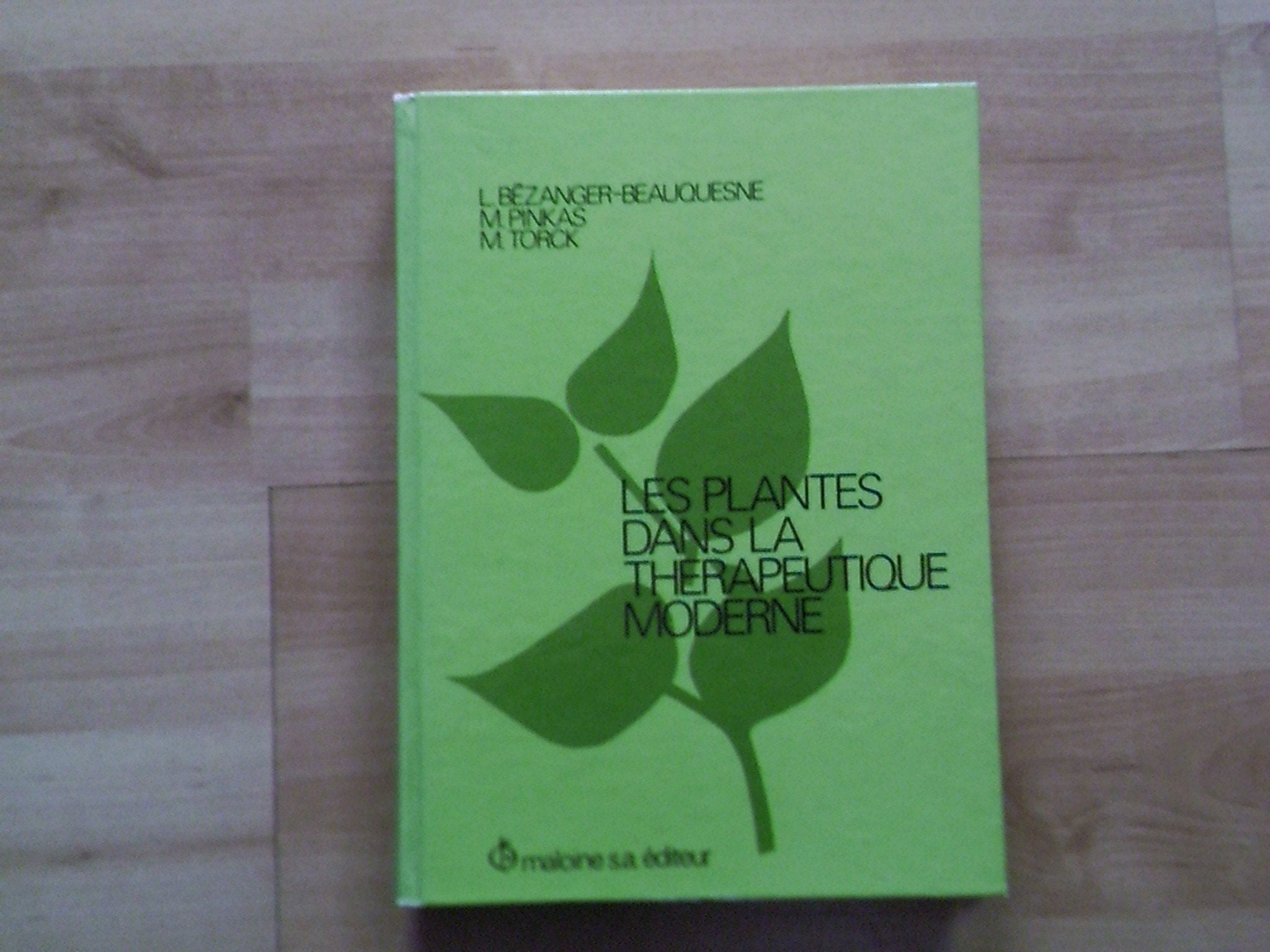 Les Plantes dans la thérapeutique moderne Books