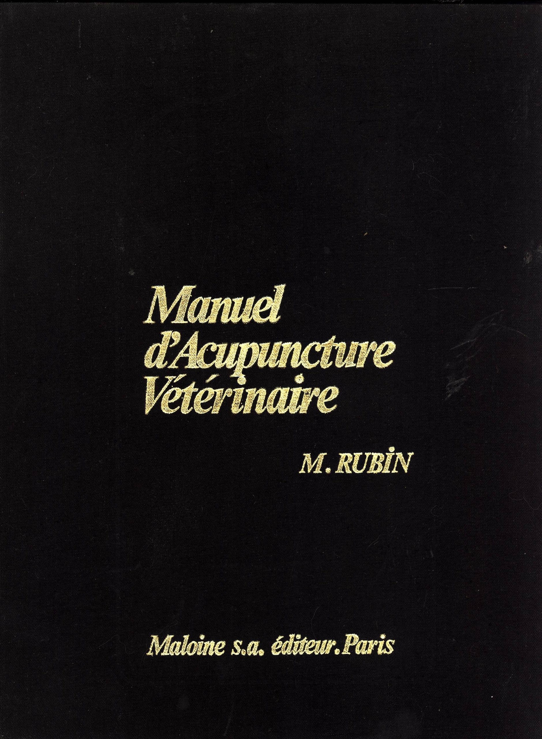 Manuel d'Acupuncture Vetérinaire: Pratique Moderne en République Populaire de Chine book
