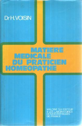 Matière médicale du praticien homéopathe book