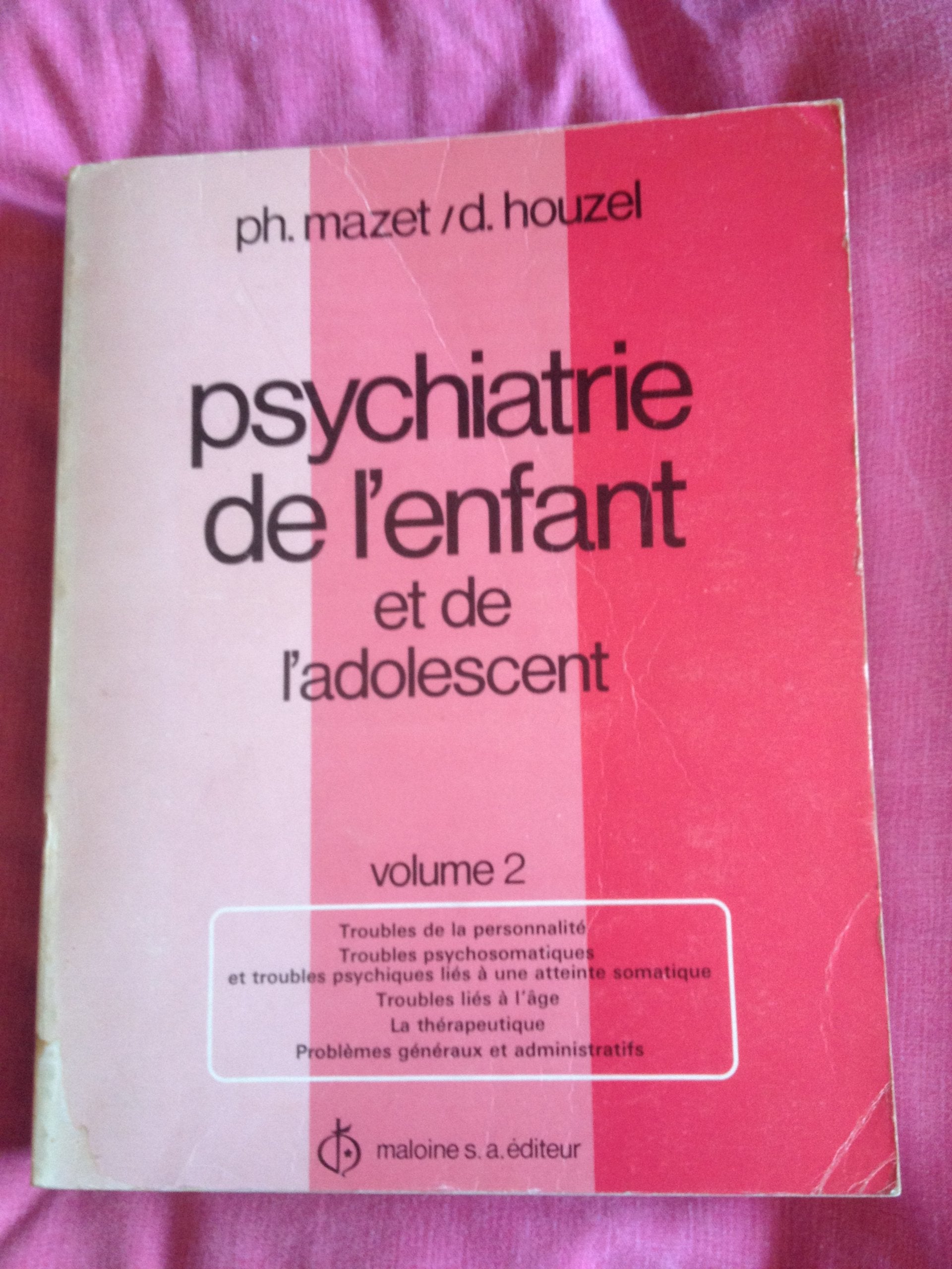 Psychiatrie de l'enfant et de l'adolescent volume 2 Books