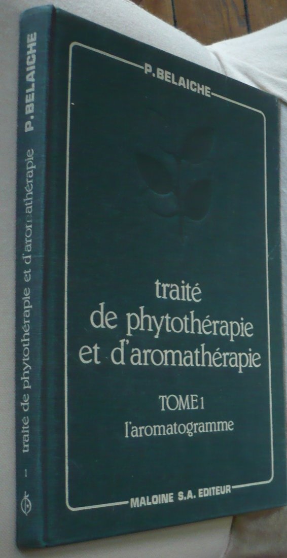 Traité de phytothérapie et d'aromathérapie. Vol. 1. L'aromatogramme Books