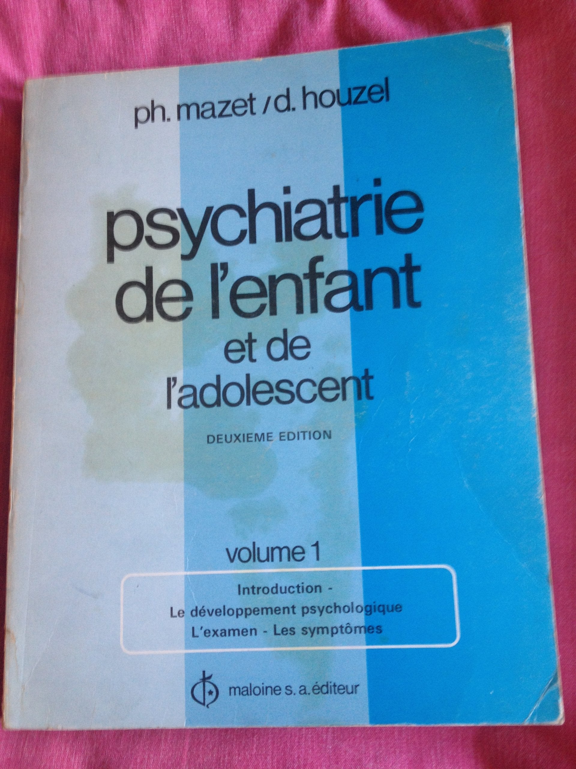 Psychiatrie de l'enfant et de l'adolescent, volume 1 book