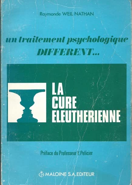 La Cure éleuthérienne... un traitement psychologique différent... Books