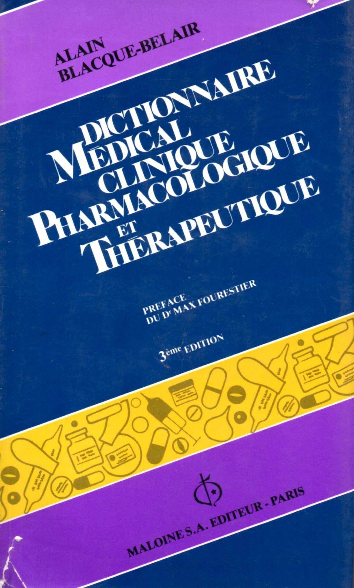 Dictionnaire medical clinique pharmacologique et therapeutique book