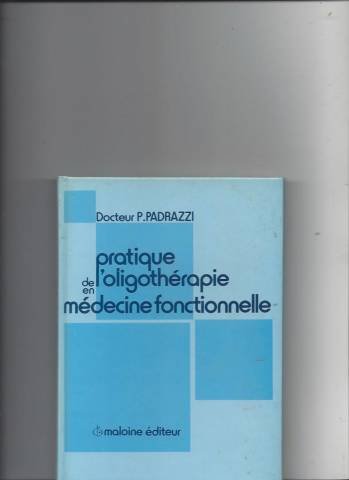 Pratique de l'oligothérapie en médecine fonctionnelle Books