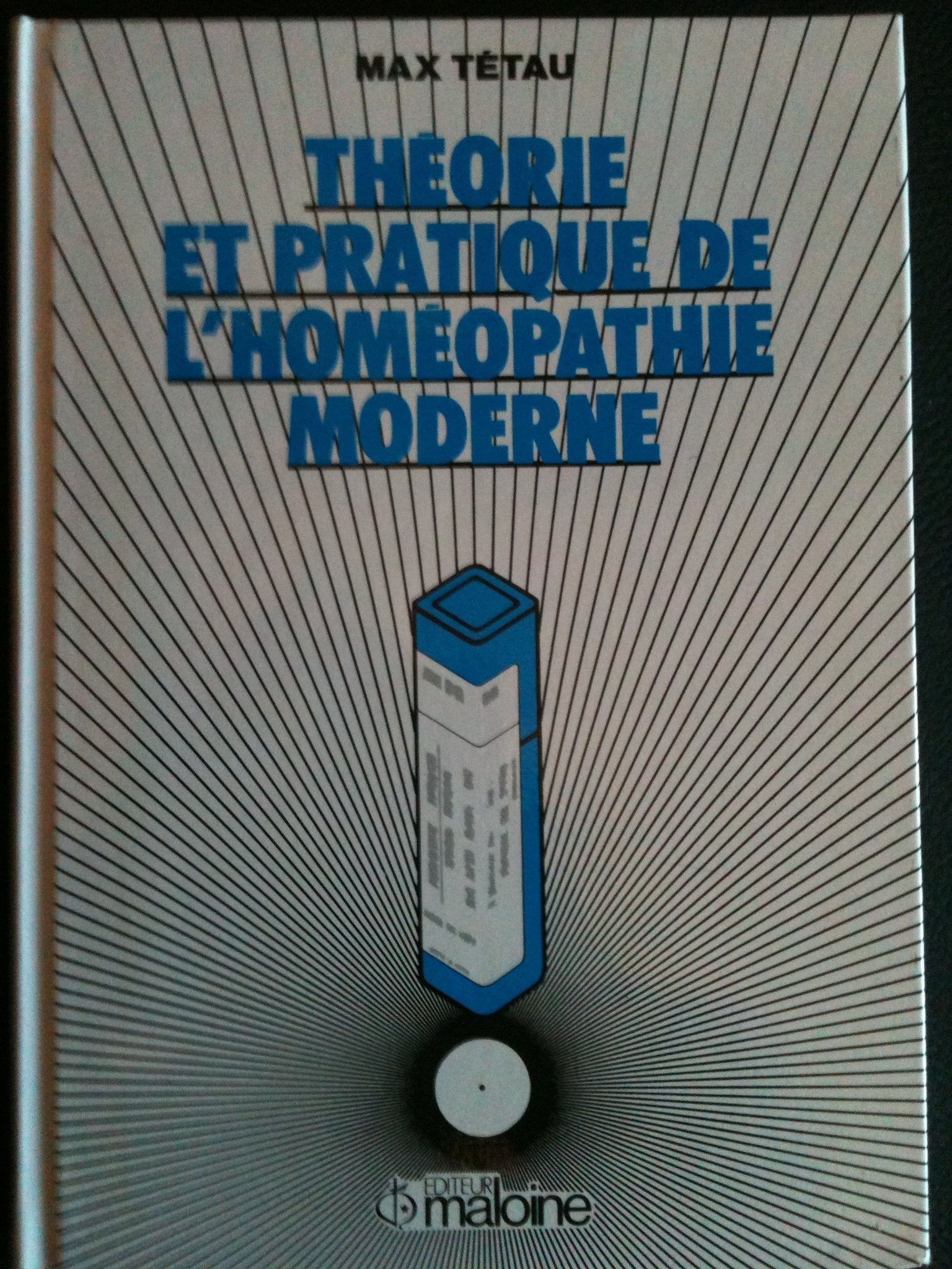 Théorie et pratique de l'homéopathie moderne book