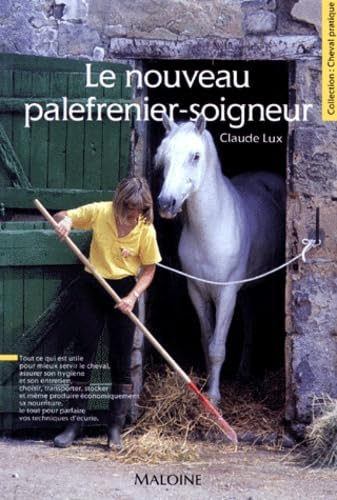 Le Nouveau palefrenier: Manuel pratique Leisure & Fun