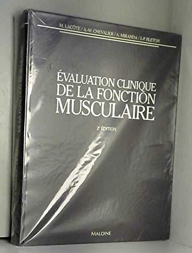 evaluation clinique de ma fonction musculaire, 2e ed Medicine