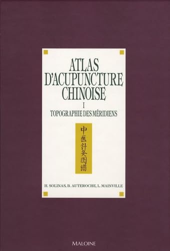 Atlas of Chinese Acupuncture, Meridians and Collaterals Books