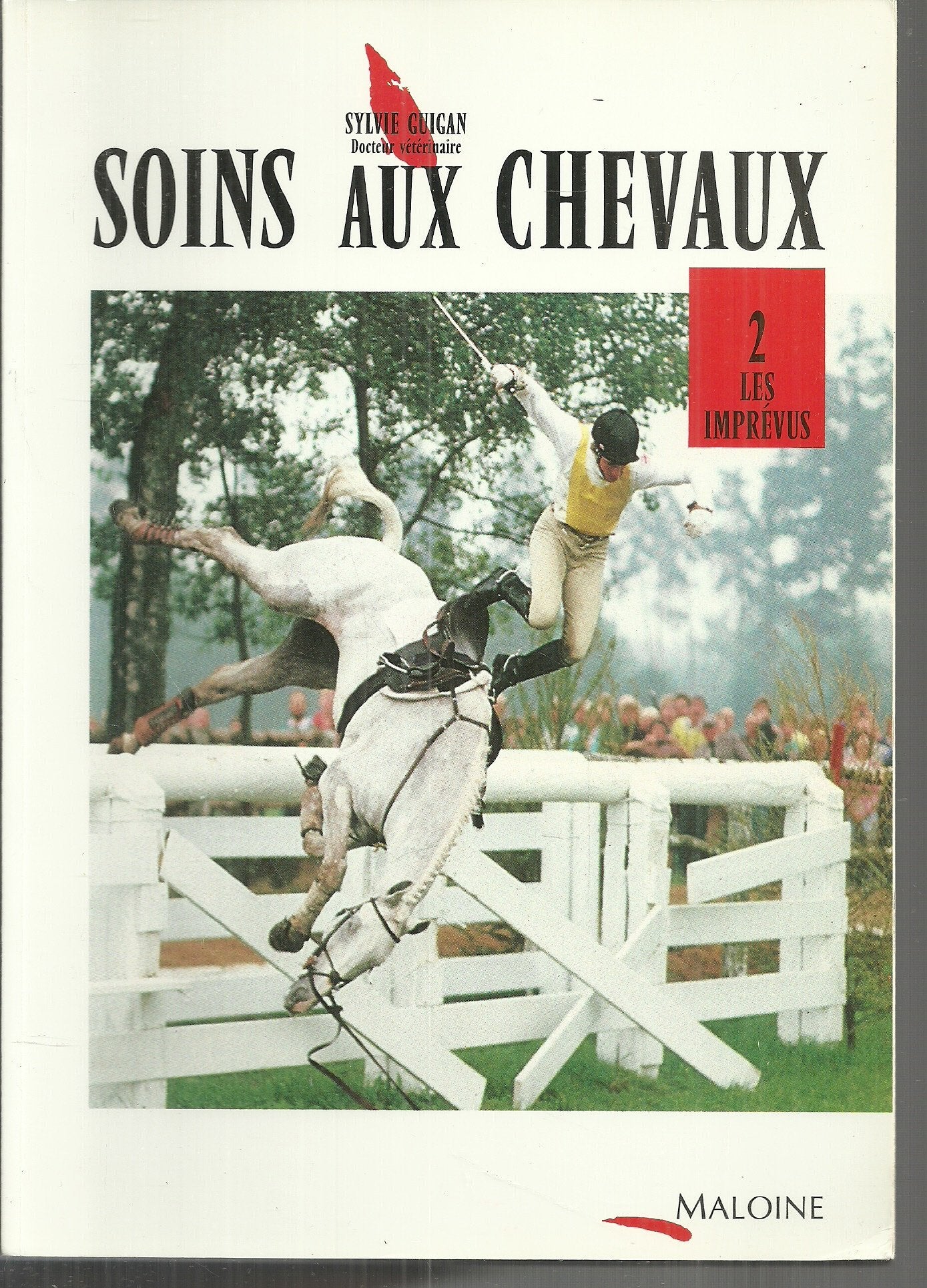 Soins aux chevaux. Vol. 2. Les Imprévus Books