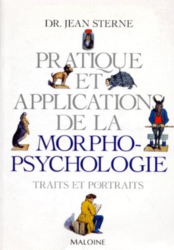 Pratique Et Applications De La Morphopsychologie. Traits Et Portraits Books