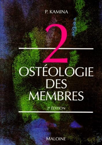 Osteologie Des Membres. 2eme Edition book