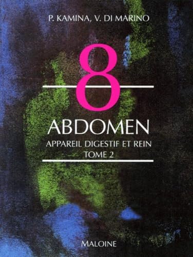 Abdomen, tome 2. Appareil digestif et rein book