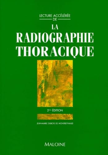 LA RADIOGRAPHIE THORACIQUE.: 2ème édition Books