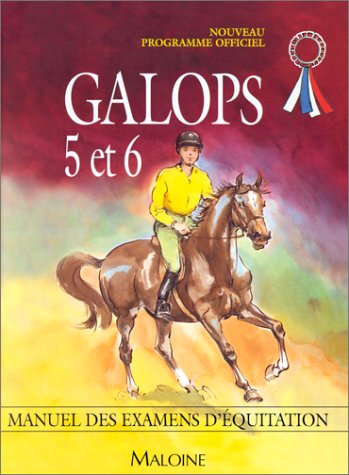 Galops 5 et 6: Programme officiel, préparer ses examens Leisure & Fun