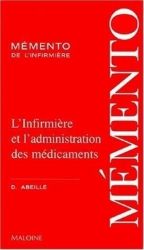 L'INFIRMIERE ET L'ADMINISTRATION DES MEDICAMENTS Medicine