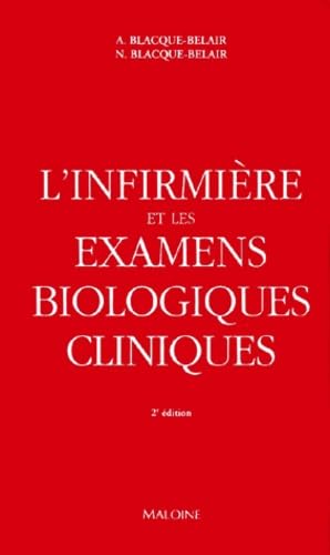 L'Infirmiere Et Les Examens Biologiques Cliniques. 2eme Edition book