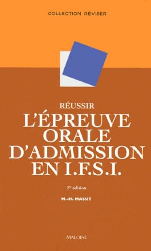 Réussir l'épreuve orale d'admission, concours d'entrée en I.F.S.I. book