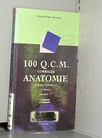 100 Q.C.M. corrigés d'anatomie, tome 2 : Membre supérieur, 2e édition book