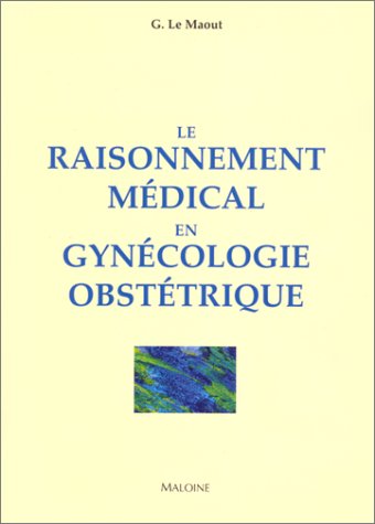 Le raisonnement médical en gynécologie-obstétrique Books