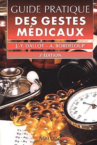 Guide Pratique Des Gestes Medicaux. 3eme Edition Books