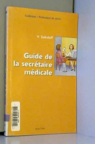 Guide de la secrétaire médicale book