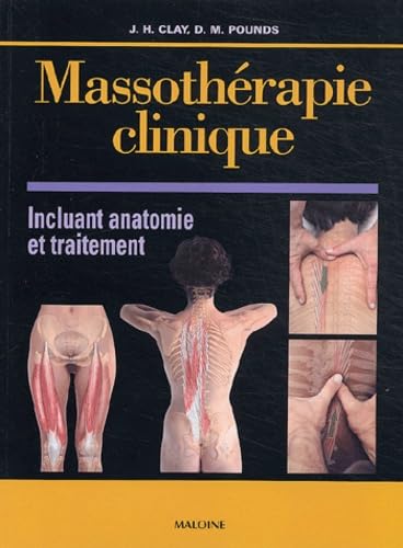 Massothérapie clinique incluant anatomie et traitement Medicine