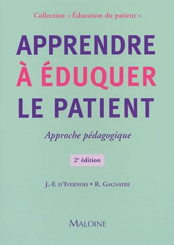 Apprendre à éduquer le patient: Approche pédagogique book