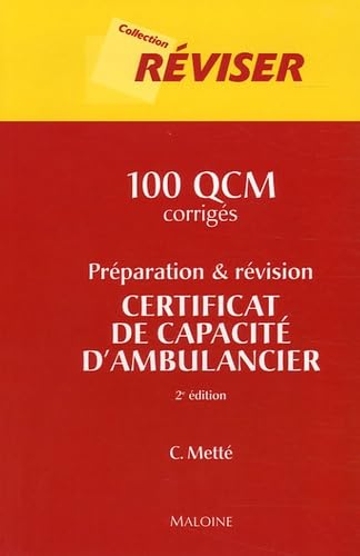Préparation et révision du certificat de capacité d'ambulancier: 100 QCM corrigés book