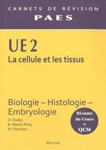 UE2 BIOLOGIE HISTO EMBRYOLOGIE PACES: Biologie, histologie, embryologie Medicine