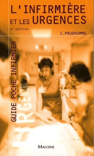 l'infirmiere et les urgences, 6e ed. Medicine