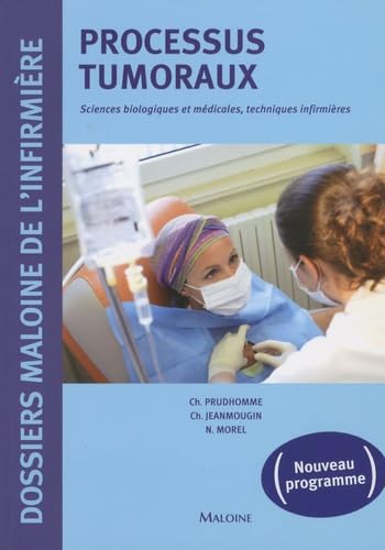 Processus tumoraux: Sciences biologiques et médicales, techniques infirmières book